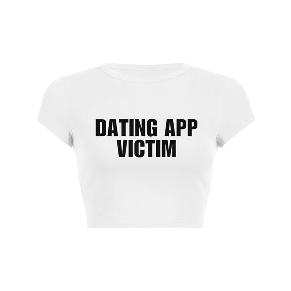 Dating App Victim Crop Top Baby Tee