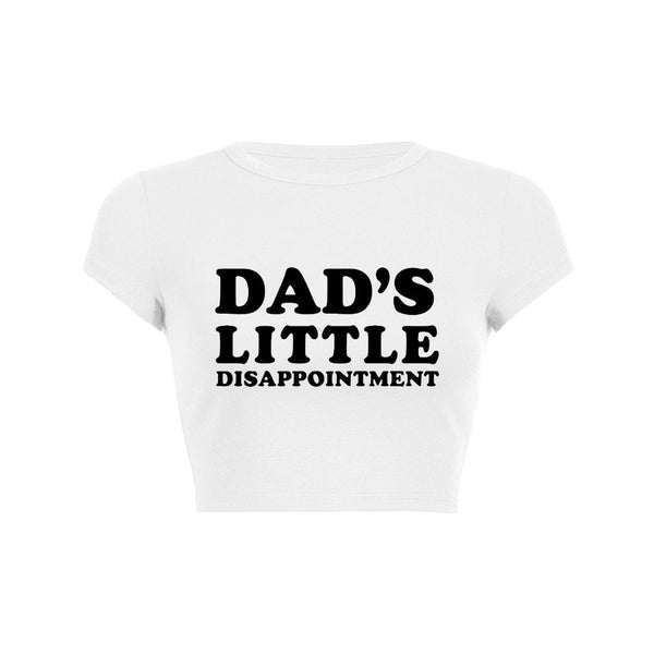 Daddy's Disappointment Crop Top Baby Tee