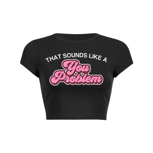 Camiseta corta para bebé You Problem Y2K 